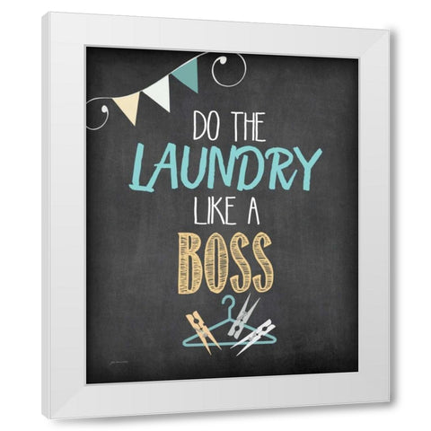 Like a Boss White Modern Wood Framed Art Print by Moulton, Jo