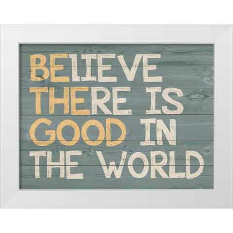 Be the Good White Modern Wood Framed Art Print by Moulton, Jo