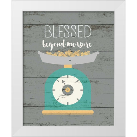 Blessed Beyond Measure White Modern Wood Framed Art Print by Moulton, Jo
