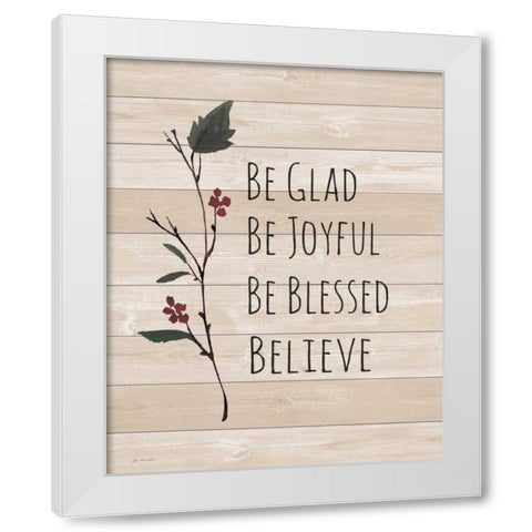 Believe White Modern Wood Framed Art Print by Moulton, Jo