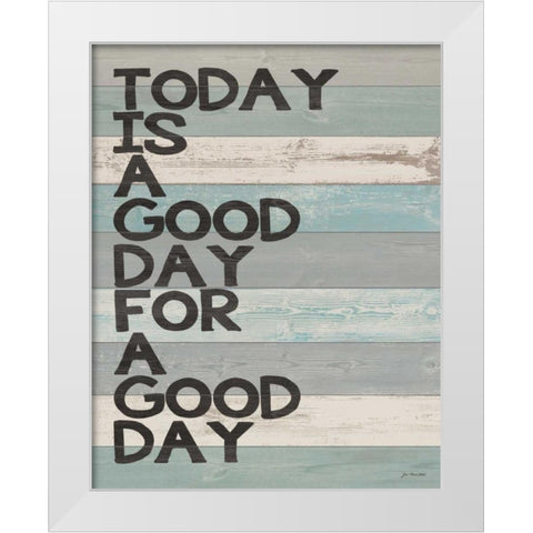 Today White Modern Wood Framed Art Print by Moulton, Jo