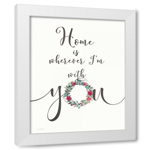 Home is With You White Modern Wood Framed Art Print by Moulton, Jo