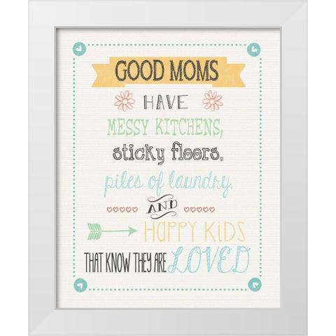 Good Moms White Modern Wood Framed Art Print by Moulton, Jo