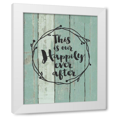 Happily Ever After White Modern Wood Framed Art Print by Moulton, Jo
