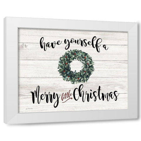 Have Yourself a Merry Little Christmas White Modern Wood Framed Art Print by Moulton, Jo