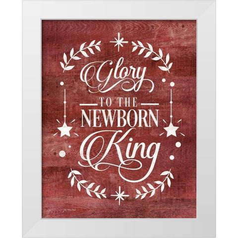 Glory to the Newborn King White Modern Wood Framed Art Print by Moulton, Jo