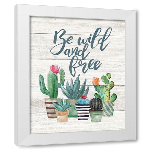 Be Wild and Free White Modern Wood Framed Art Print by Moulton, Jo