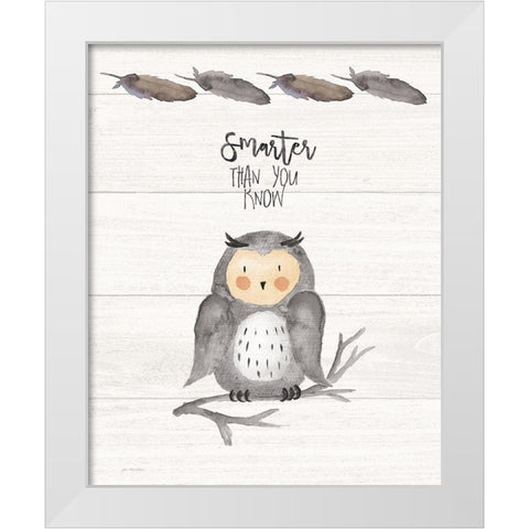 You Are Smarter White Modern Wood Framed Art Print by Moulton, Jo