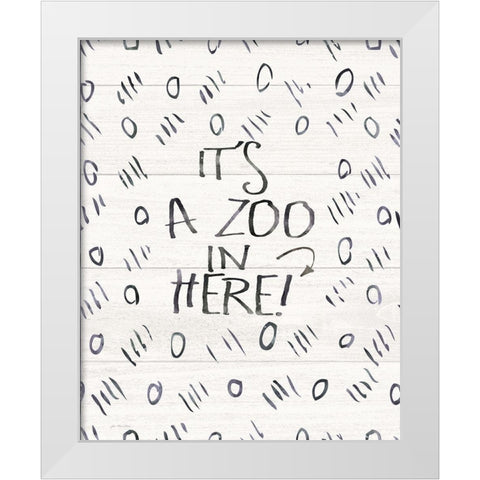 Its a Zoo White Modern Wood Framed Art Print by Moulton, Jo