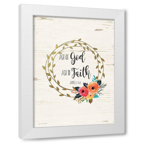 Ask of God White Modern Wood Framed Art Print by Moulton, Jo
