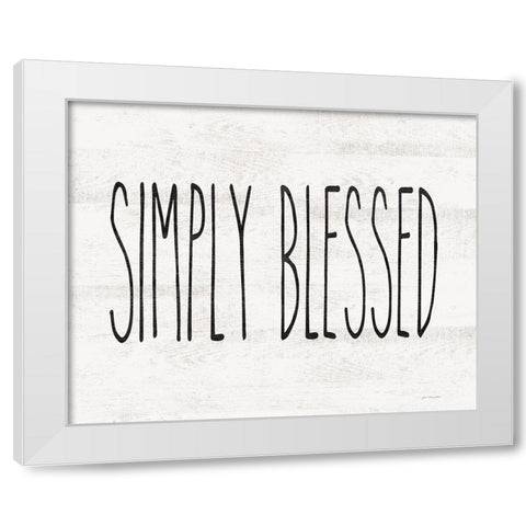 Simply Blessed White Modern Wood Framed Art Print by Moulton, Jo