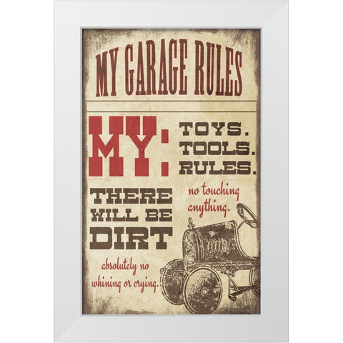 My Garage Rules White Modern Wood Framed Art Print by Moulton, Jo
