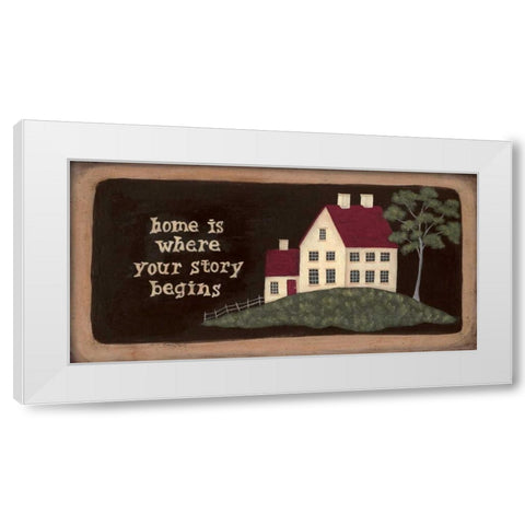 Home is Where Stories Begin White Modern Wood Framed Art Print by Moulton, Jo