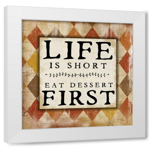 Life is Short White Modern Wood Framed Art Print by Pugh, Jennifer