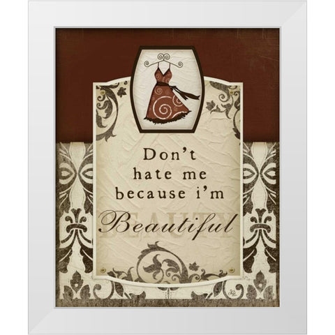 Dont Hate Me White Modern Wood Framed Art Print by Pugh, Jennifer