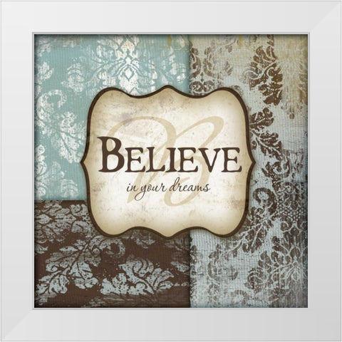 Believe White Modern Wood Framed Art Print by Pugh, Jennifer