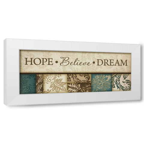 Hope Believe Dream White Modern Wood Framed Art Print by Pugh, Jennifer