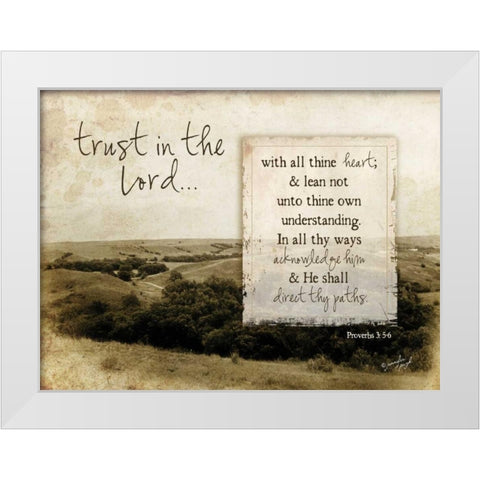 Trust in the Lord White Modern Wood Framed Art Print by Pugh, Jennifer