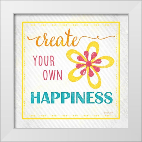 Create Your Own Happiness White Modern Wood Framed Art Print by Pugh, Jennifer