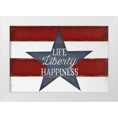 Life, Liberty, Happiness White Modern Wood Framed Art Print by Pugh, Jennifer