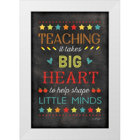 Teaching Big Heart White Modern Wood Framed Art Print by Pugh, Jennifer