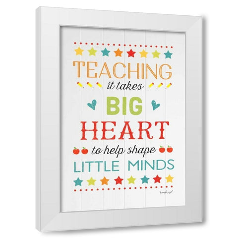 Teaching Big Heart White Modern Wood Framed Art Print by Pugh, Jennifer