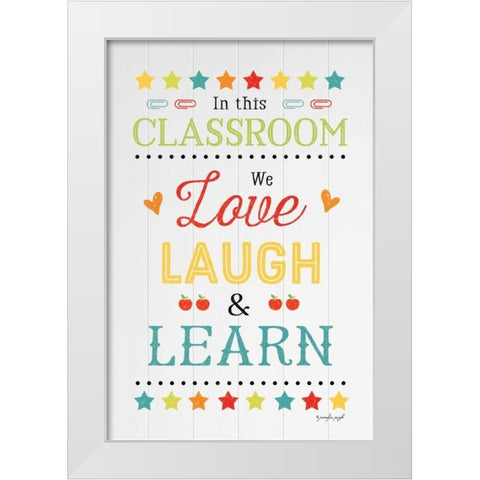 Love Laugh Learn White Modern Wood Framed Art Print by Pugh, Jennifer