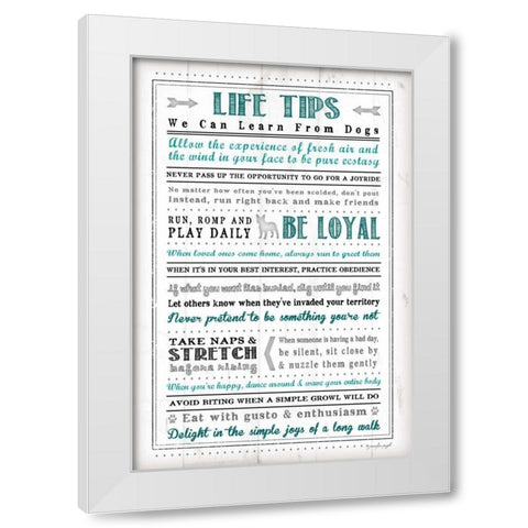 Life Tips - Dog White Modern Wood Framed Art Print by Pugh, Jennifer