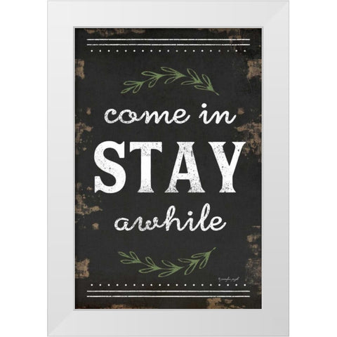 Come In, Stay Awhile White Modern Wood Framed Art Print by Pugh, Jennifer
