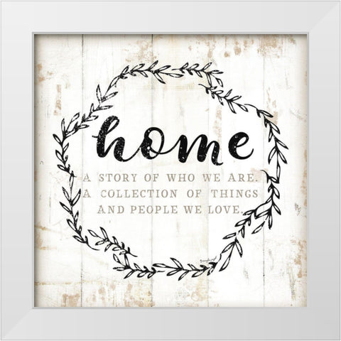 Home - A Story of Where We Are  White Modern Wood Framed Art Print by Pugh, Jennifer