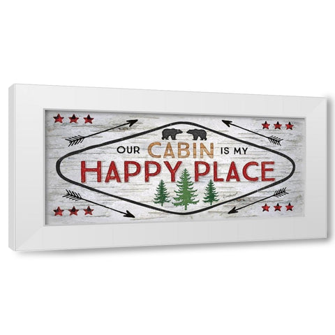 Our Cabin is My Happy Place White Modern Wood Framed Art Print by Pugh, Jennifer