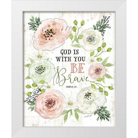 God is With You, Be Brave White Modern Wood Framed Art Print by Pugh, Jennifer