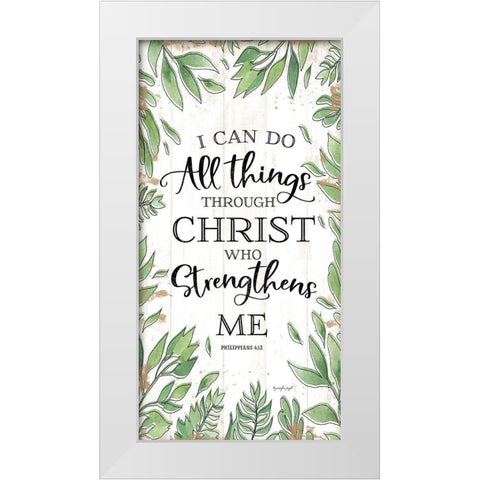 I Can Do All Things Through Christ White Modern Wood Framed Art Print by Pugh, Jennifer