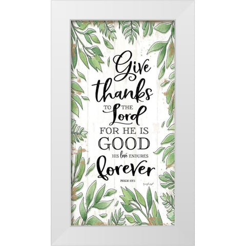 Give Thanks to the Lord White Modern Wood Framed Art Print by Pugh, Jennifer