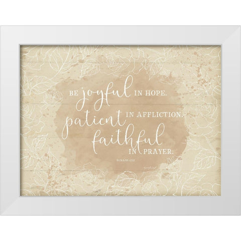 Be Joyful Romans II White Modern Wood Framed Art Print by Pugh, Jennifer