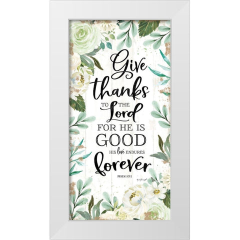 Give Thanks to the Lord White Modern Wood Framed Art Print by Pugh, Jennifer