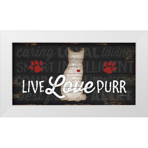 Live Love Purr White Modern Wood Framed Art Print by Pugh, Jennifer