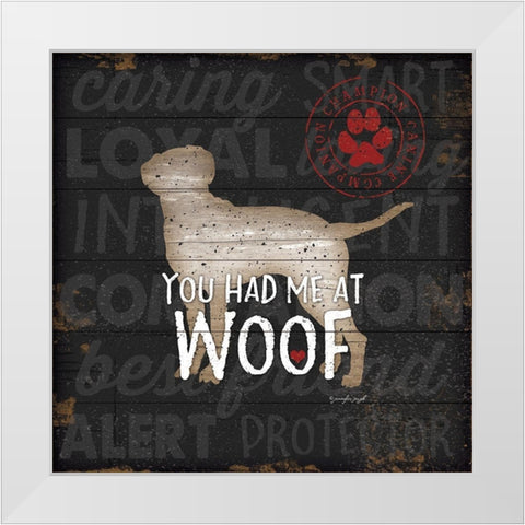 You Had Me at Woof White Modern Wood Framed Art Print by Pugh, Jennifer