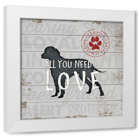 All You Need is Love - Dog White Modern Wood Framed Art Print by Pugh, Jennifer