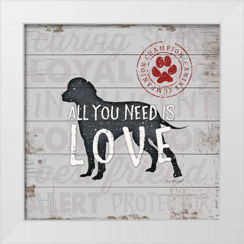 All You Need is Love - Dog White Modern Wood Framed Art Print by Pugh, Jennifer