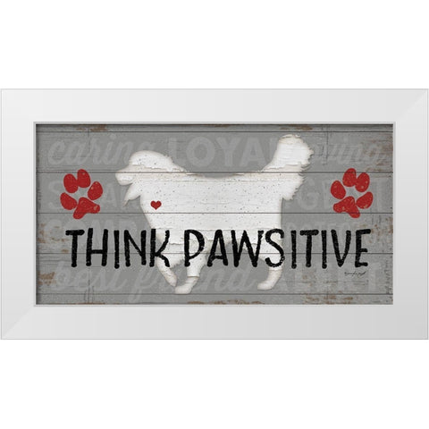 Think Pawsitive White Modern Wood Framed Art Print by Pugh, Jennifer