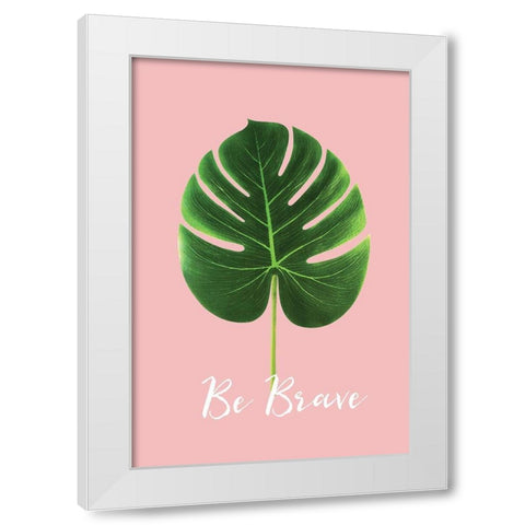 Be Brave White Modern Wood Framed Art Print by Pugh, Jennifer