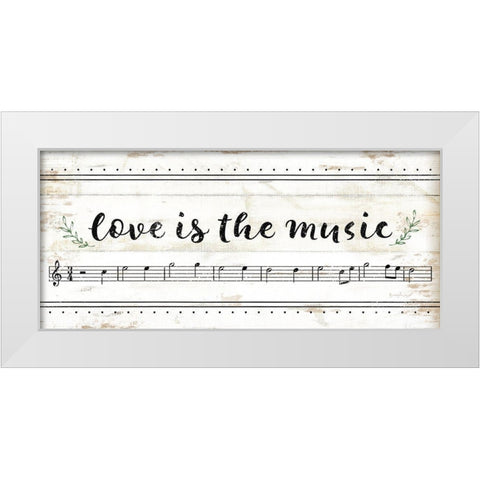 Love is the Music White Modern Wood Framed Art Print by Pugh, Jennifer