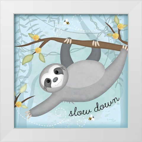 Slow Down Sloth White Modern Wood Framed Art Print by Pugh, Jennifer