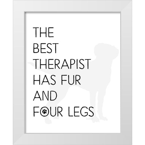 The Best Therapist White Modern Wood Framed Art Print by Pugh, Jennifer
