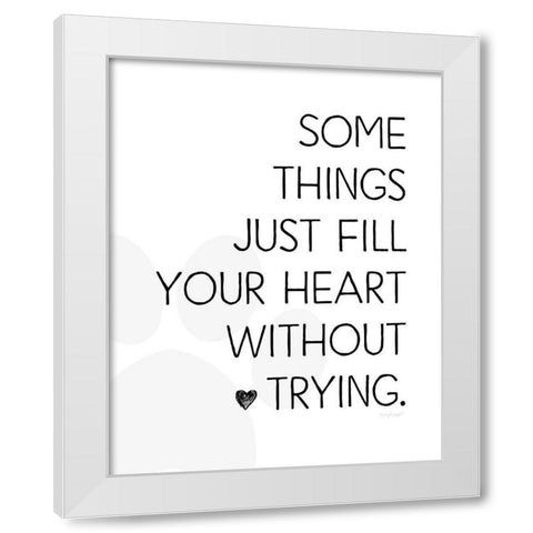 Fill Your Heart White Modern Wood Framed Art Print by Pugh, Jennifer