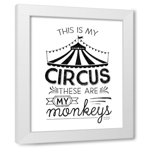 This is My Circus White Modern Wood Framed Art Print by Pugh, Jennifer