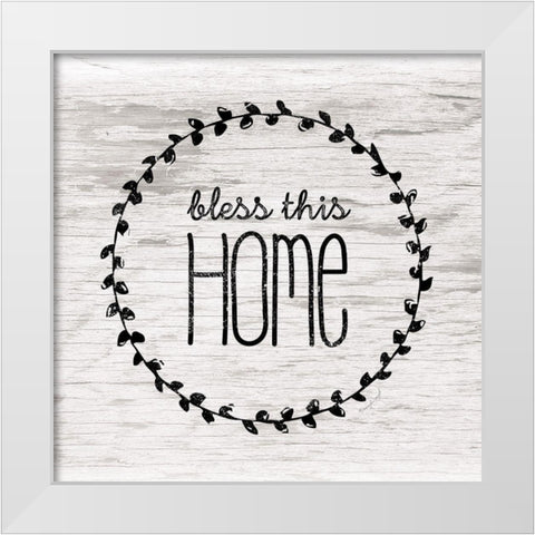 Bless This Home White Modern Wood Framed Art Print by Pugh, Jennifer