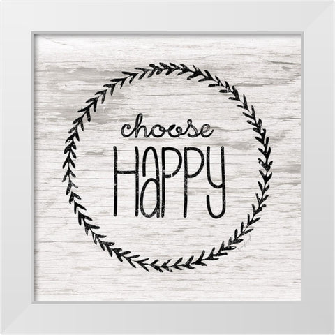 Choose Happy White Modern Wood Framed Art Print by Pugh, Jennifer