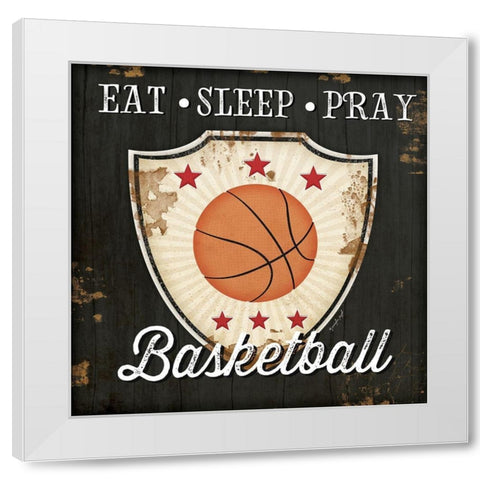 Eat, Sleep, Pray, Basketball White Modern Wood Framed Art Print by Pugh, Jennifer